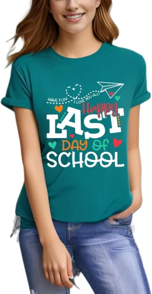 Last Day of School Teacher Shirt Funny Teacher Tshirts School Graduation Tee Appreciation Gift Summer Tops