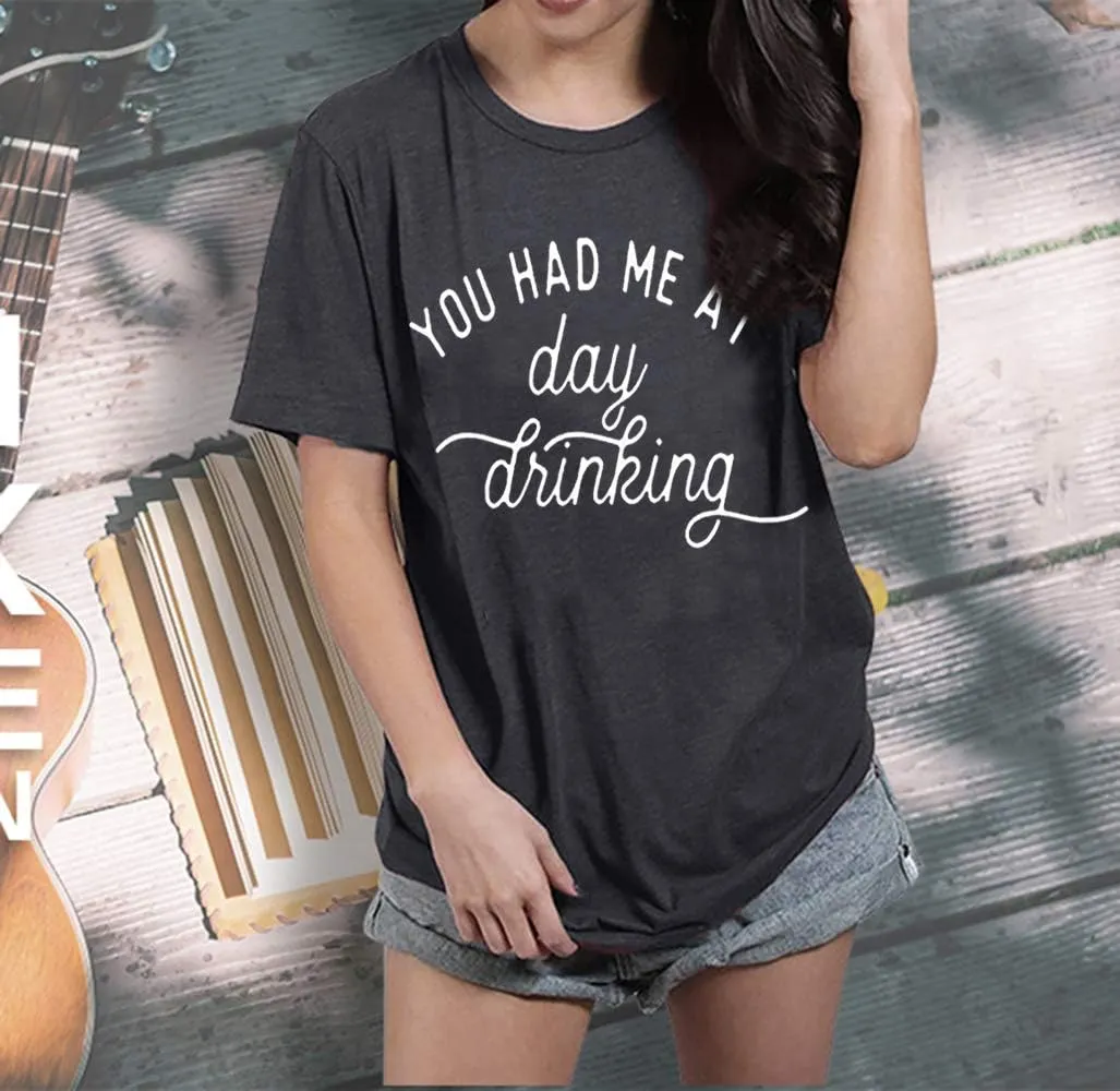 You Had Me at Day Drinking T-Shirts for Women Funny Party Shirt Cute Letter Print Graphic Casual Short Sleeve Tops Tees