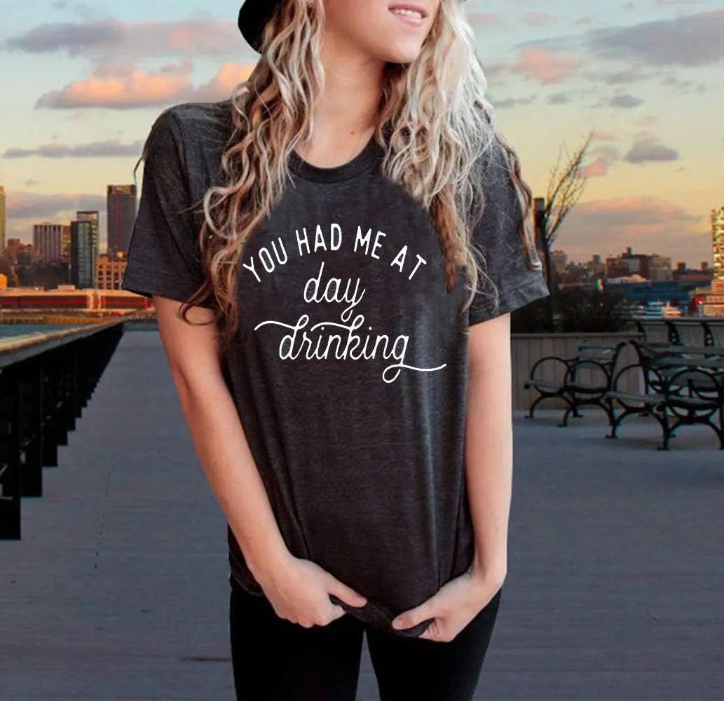 You Had Me at Day Drinking T-Shirts for Women Funny Party Shirt Cute Letter Print Graphic Casual Short Sleeve Tops Tees
